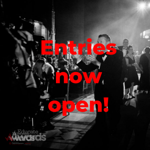 Entries now open Educate Awards 2019